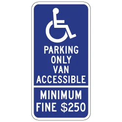 Van accessible parking only sign with minimum fine language